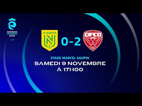J7 I FC Nantes - Dijon FCO (0-2), le résumé I Première Ligue FFF 2024-2025