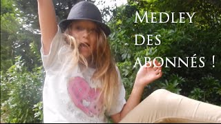 Medley Des 2000 Abonnés ! // Satine Wallé