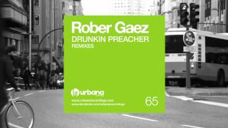 SP065 Rober Gaez - Drunkin Preacher - Paco Maroto Remix