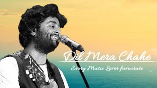Download lagu Yuhi Nhi Tujhpe Dil Ye Fida Hai Full Song (Lyrics) Arijit Singh | Dil Mera Chahe mp3