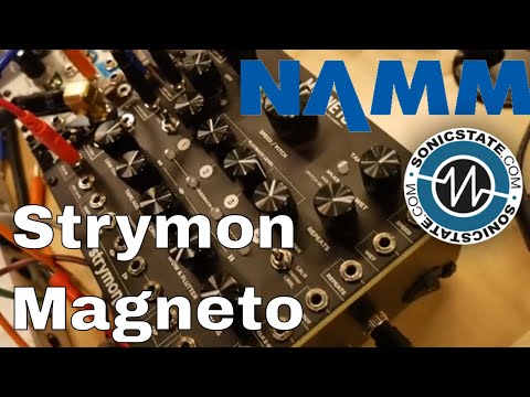 NAMM 2018: Strymon Magneto Eurorack Module