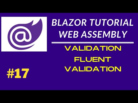 Blazor Validation | Fluent Validation | Annotations