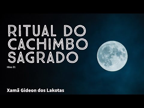 Cachimbo Sagrado -  por Xamã Gideon dos Lakotas -   Hino 31 do Hinário CNSC