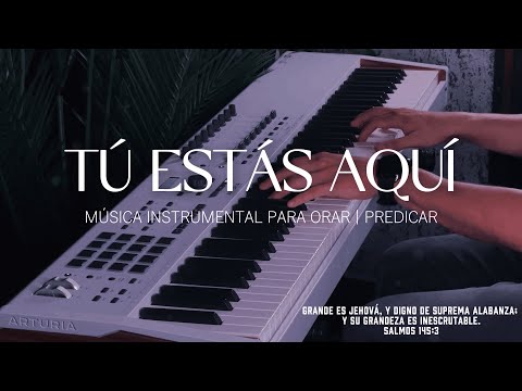 1 HORA DE MUSICA INSTRUMENTAL PARA ORAR - TU ESTAS AQUI - FONDO MUSICAL