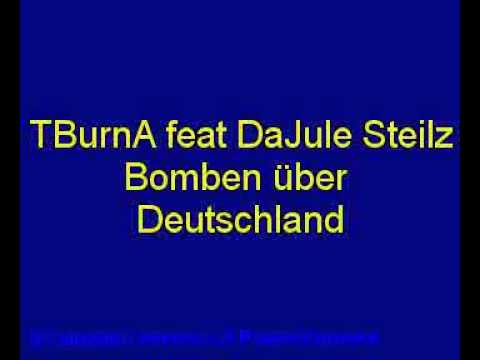 TburnA feat Dajule Steilz -  Bomben über Deutschland