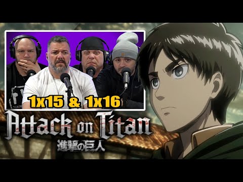 First time watching Attack on Titan reaction episodes 1X15 & 1X16 (Sub)