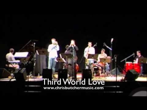 Third World Love- Chris Butcher