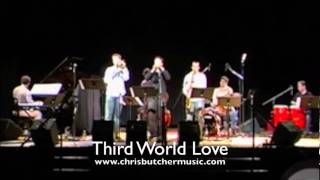 Third World Love- Chris Butcher