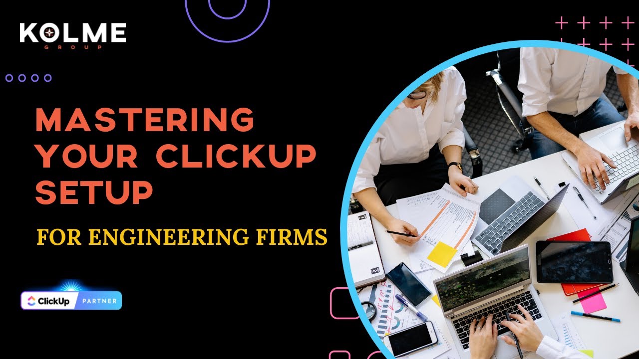 Mastering the ClickUp Set Up For Engineering Firms - YouTube