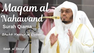 Maqam al Nahawand | Surah Qiama | Sheikh Yasser al Dosari | #ياسر_الدوسري