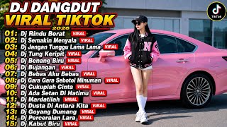 Download lagu DJ DANGDUT VIRAL TIKTOK 2026 | FULL BASS NONSTOP 🎧 DJ RINDU BERAT X BENANG BIRU X BUJANGAN mp3 Download lagu DJ DANGDUT VIRAL TIKTOK 2026 | FULL BASS NONSTOP 🎧 DJ RINDU BERAT X BENANG BIRU X BUJANGAN mp3