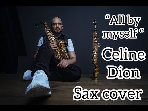 Celine Dion " All by myself " #saxophone #saxcover #AllByMyself #CelineDion