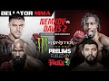 Bellator 257: Davis vs. Nemkov II | Monster Energy Prelims fueled by Fiesta Mart