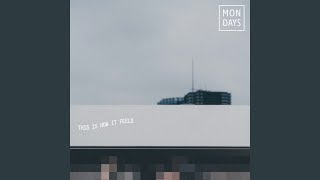 Mondays Ft. Melker - When Your Heart Breaks