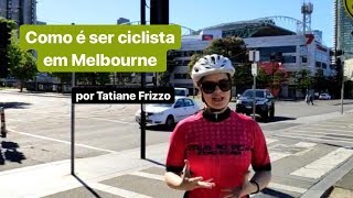 Como é ser ciclista em Melbourne