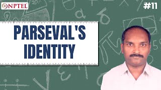 #11 Parseval's Identity & Fourier Series Recap | Transform Techniques for Engineers