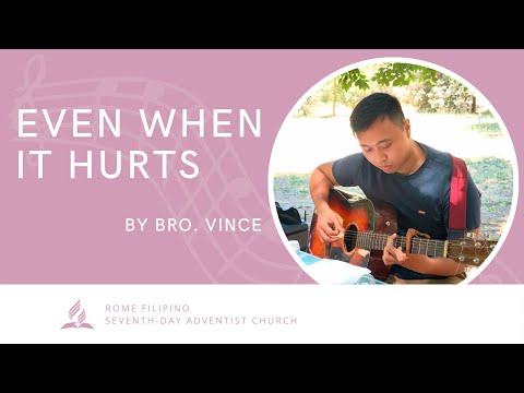 "Even When It Hurts" Rome Filipino SDA Church | Music Ministries