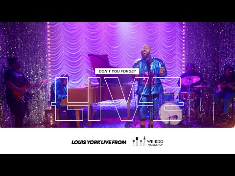Louis York - Don't You Forget (Official Live Video)