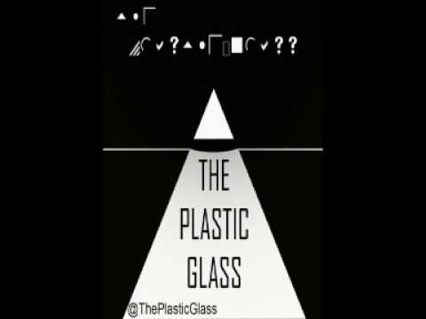The Plastic Glass - jim's dead