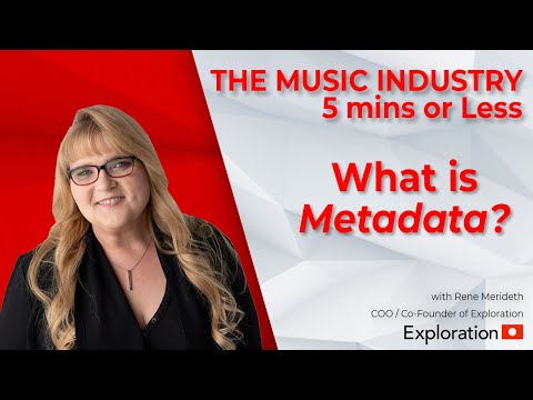What Is Metadata?  Music Industry - 5 Mins or Less