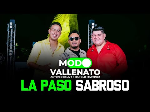 LA PASO SABROSO - ANTONIO ESLAIT & HAROLD MARTINEZ (FEAT. MARTIN ELIAS JR) - MODO VALLENATO.