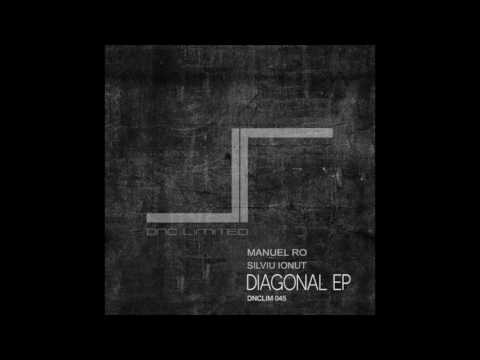 DNC LIMITED 045 - MANUEL RO & SILVIU IONUT - Diagonal (Original Mix)