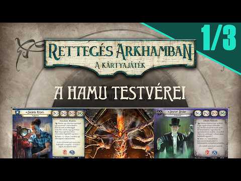 Rettegés Arkhamban - A hamu testvérei #1/3: Terjedő lángok - Game-Obscura