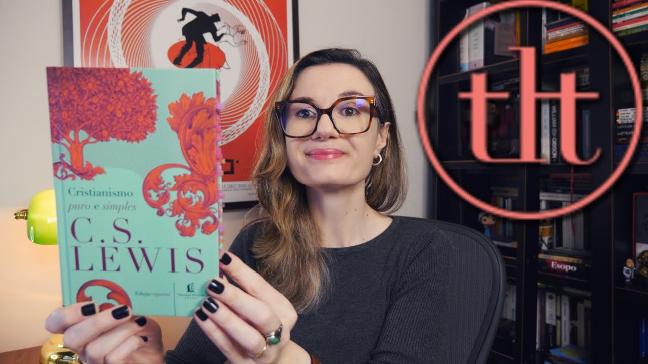 Cristianismo Puro e Simples (CS Lewis) 🏴󠁧󠁢󠁥󠁮󠁧󠁿 | Tatiana Feltrin