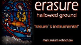 Erasure - Hallowed Ground - Rasure`s Instrumental