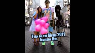 Turn on the Music 2011 - Jamieson Hill