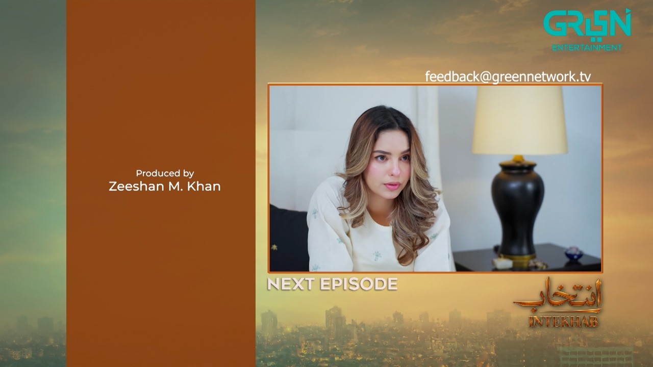 Intekhab Episode 32 Teaser | 27th July 2026 | Sukaina Khan - Fahad Sheikh | Green TV Entertainment
