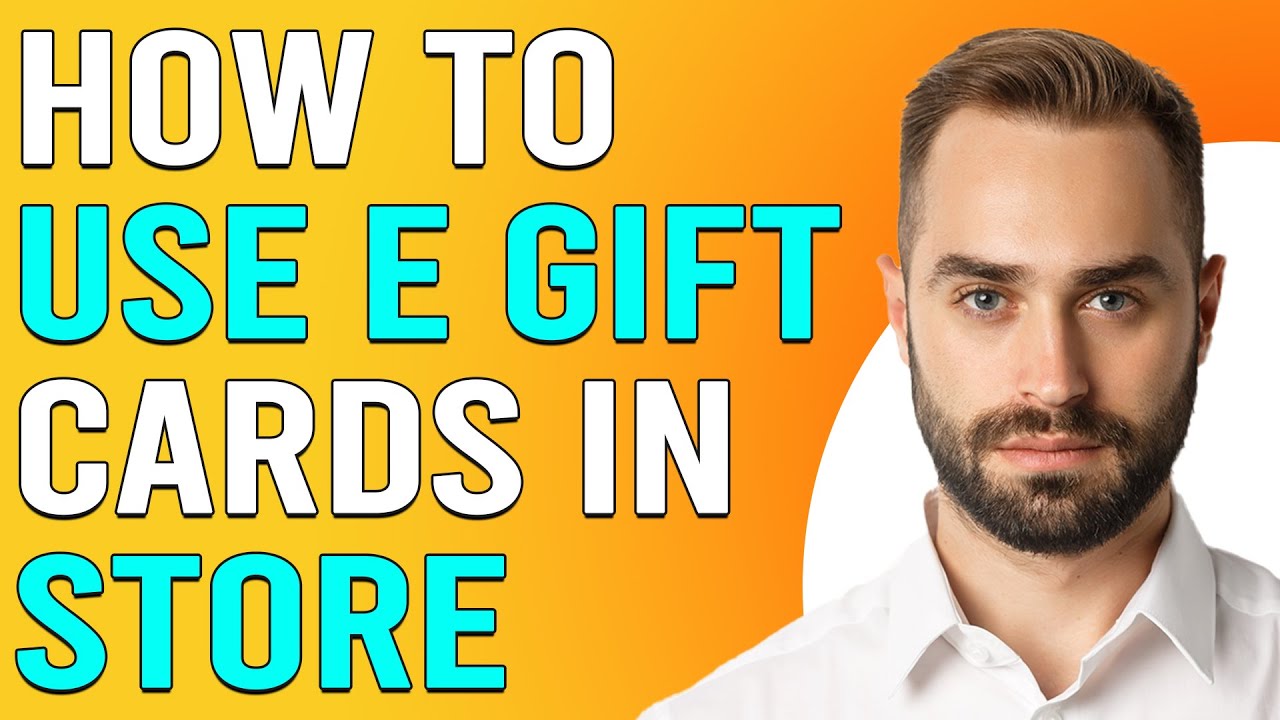 How To Use e-Gift Card In Store (How To Redeem eGift Cards In Store)