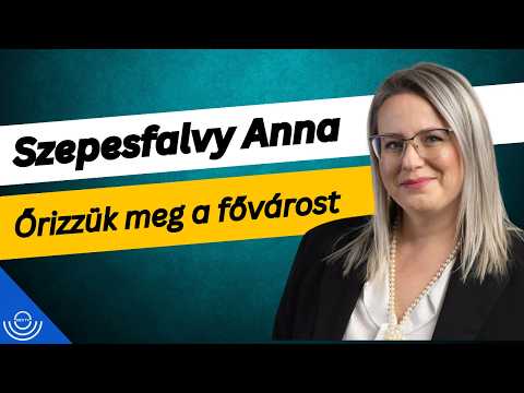 Pirkadat: Szepesfalvy Anna – Őrizzük meg a fővárost