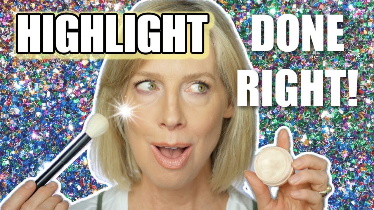 Look YOUNGER WITH Highlighter!  Mature Skin recommendations!