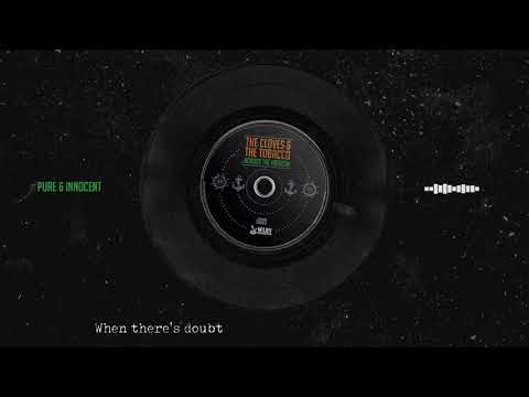 The Cloves And The Tobacco - Pure & Innocent (Official Lyric Video)