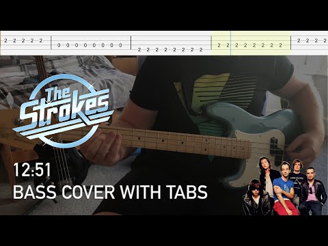 The Strokes - 12:51 (Bass Cover with Tabs)