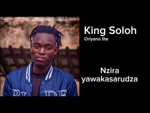King Soloh Nzira yawakasarudza @Oriyanozw lite