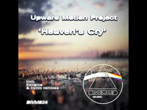 Upward Motion Project - Heaven's Cry (Original Mix) [DIVM034]