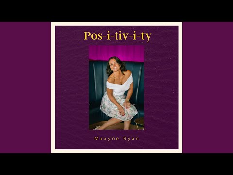 Pos-i-tiv-i-ty