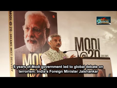 8 years of Modi government led to global debate on terrorism India’s Foreign Minister Jaishankar