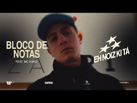 MC Hariel e MC Kako - Bloco de Notas (EH NOIZ KI TÁ)