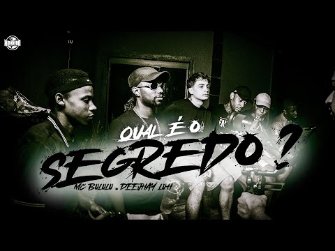 QUAL É O SEGREDO -  MC Bululu, prod. Deejhay Luh (@xaolinrec)