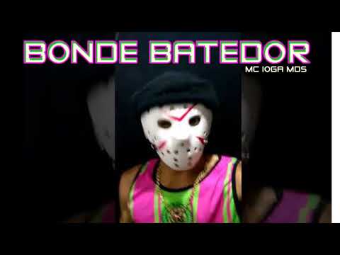 MC IOGA BONDE BATEDOR