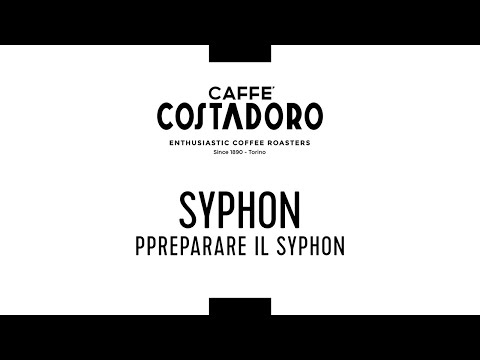 SYPHON / Preparare il Syphon