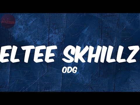 Eltee Skhillz - ODG