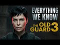 The Old Guard 3 Netflix Decision Cast Statements Everything We Know Netflix Update