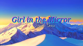 Girl in The Mirror Lyric Video | Sophia Grace
