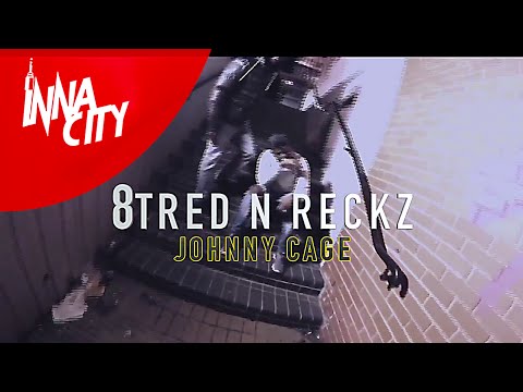 @8TRED x @IGet_Reckless - Johnny Cage [ Net Video ]
