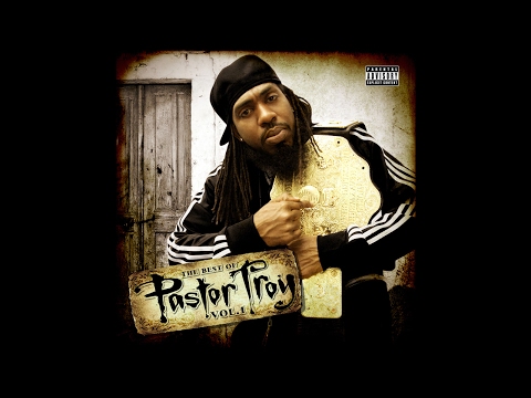 Pastor Troy - It's Too Late Now, We Ready