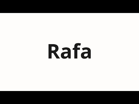How to pronounce Rafa
